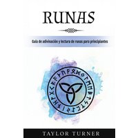 Runas: Guía de adivinación y lectura de runas para principiantes - Runas: Guía de adivinación y lectura de runas para principiantes - jetzt bei oelder-buchhandlung.de kaufen