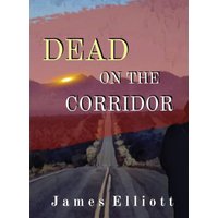 Dead On The Corridor: Stories and Vignettes from The Mormon Cultural Corridor - Dead On The Corridor: Stories and Vignettes from The Mormon Cultural Corridor - jetzt bei oelder-buchhandlung.de kaufen