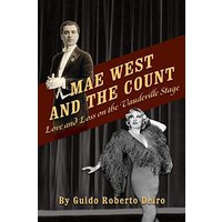 Mae West and the Count: Love and Loss on the Vaudeville Stage - Mae West and the Count: Love and Loss on the Vaudeville Stage - jetzt bei oelder-buchhandlung.de kaufen