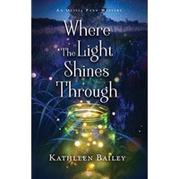 Where the Light Shines Through: An Olivia Penn Mystery (The Olivia Penn Mystery Series, Band 1) - Where the Light Shines Through: An Olivia Penn Mystery (The Olivia Penn Mystery Series, Band 1) - jetzt bei oelder-buchhandlung.de kaufen