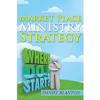 Market Place Ministry Strategy - Market Place Ministry Strategy - jetzt bei oelder-buchhandlung.de kaufen
