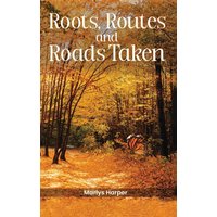 Roots, Routes, and Roads Taken - Roots, Routes, and Roads Taken - jetzt bei oelder-buchhandlung.de kaufen
