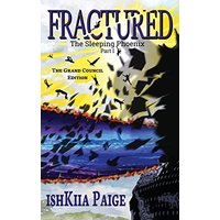 FRACTURED - The Grand Council Edition: A Transformational Sci-Fi Journey (The Sleeping Phoenix, Band 1) - FRACTURED - The Grand Council Edition: A Transformational Sci-Fi Journey (The Sleeping Phoenix, Band 1) - jetzt bei oelder-buchhandlung.de kaufen