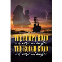 The Bumpy Road - of mother and daughter; The Rough Road - of mother and daughter - The Bumpy Road - of mother and daughter; The Rough Road - of mother and daughter - jetzt bei oelder-buchhandlung.de kaufen