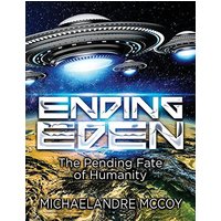 Ending Eden: The Pending Fate of Humanity - Ending Eden: The Pending Fate of Humanity - jetzt bei oelder-buchhandlung.de kaufen