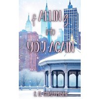 fALLINg into You Again (The fALLINg Series, Band 3) - fALLINg into You Again (The fALLINg Series, Band 3) - jetzt bei oelder-buchhandlung.de kaufen