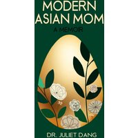 Modern Asian Mom: A Memoir - Modern Asian Mom: A Memoir - jetzt bei oelder-buchhandlung.de kaufen