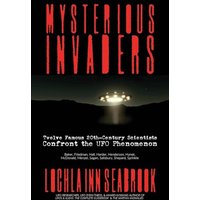 Mysterious Invaders: Twelve Famous 20th-Century Scientists Confront the UFO Phenomenon - Mysterious Invaders: Twelve Famous 20th-Century Scientists Confront the UFO Phenomenon - jetzt bei oelder-buchhandlung.de kaufen