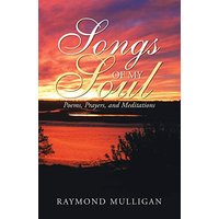 Songs of My Soul: Poems, Prayers, and Meditations - Songs of My Soul: Poems, Prayers, and Meditations - jetzt bei oelder-buchhandlung.de kaufen