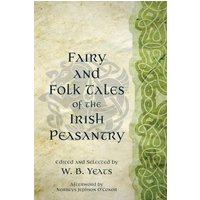 Fairy and Folk Tales of the Irish Peasantry (Warbler Classics Annotated Edition) - Fairy and Folk Tales of the Irish Peasantry (Warbler Classics Annotated Edition) - jetzt bei oelder-buchhandlung.de kaufen