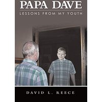 Papa Dave: Lessons from My Youth - Papa Dave: Lessons from My Youth - jetzt bei oelder-buchhandlung.de kaufen
