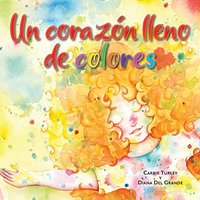 Un corazón lleno de colores - Un corazón lleno de colores - jetzt bei oelder-buchhandlung.de kaufen