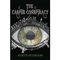 The Casper Conspiracy - The Casper Conspiracy - jetzt bei oelder-buchhandlung.de kaufen