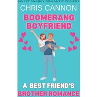 Boomerang Boyfriend (Sweet Snarky Romance, Band 2) - Boomerang Boyfriend (Sweet Snarky Romance, Band 2) - jetzt bei oelder-buchhandlung.de kaufen