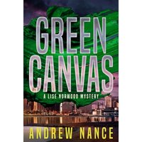 Green Canvas (A Lise Norwood Mystery, Band 2) - Green Canvas (A Lise Norwood Mystery, Band 2) - jetzt bei oelder-buchhandlung.de kaufen