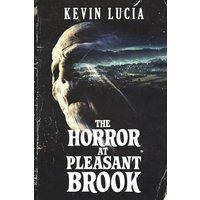 The Horror at Pleasant Brook - The Horror at Pleasant Brook - jetzt bei oelder-buchhandlung.de kaufen