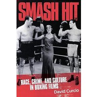 Smash Hit: Race, Crime, and Culture in Boxing Films - Smash Hit: Race, Crime, and Culture in Boxing Films - jetzt bei oelder-buchhandlung.de kaufen