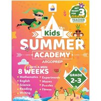 Kids Summer Academy by ArgoPrep - Grades 2-3: 8 Weeks of Math, Reading, Science, Logic, and Fitness | Online Access Included | Prevent Summer Learning Loss - Kids Summer Academy by ArgoPrep - Grades 2-3: 8 Weeks of Math, Reading, Science, Logic, and Fitness | Online Access Included | Prevent Summer Learning Loss - jetzt bei oelder-buchhandlung.de kaufen