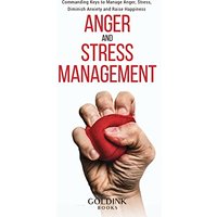 Anger and Stress Management: Commanding Keys to Manage Anger, Stress, Diminish Anxiety and Raise Happiness - Anger and Stress Management: Commanding Keys to Manage Anger, Stress, Diminish Anxiety and Raise Happiness - jetzt bei oelder-buchhandlung.de kaufen