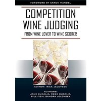 Competition Wine Judging: From Wine Lover to Wine Scorer - Competition Wine Judging: From Wine Lover to Wine Scorer - jetzt bei oelder-buchhandlung.de kaufen