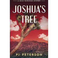 Joshua's Tree: A Julia Fairchild Mystery - Joshua's Tree: A Julia Fairchild Mystery - jetzt bei oelder-buchhandlung.de kaufen