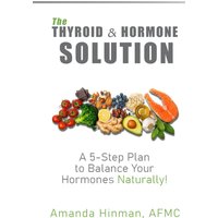 The Thyroid & Hormone Solution: A 5-Step Plan to Balance Your Hormones Naturally! - The Thyroid & Hormone Solution: A 5-Step Plan to Balance Your Hormones Naturally! - jetzt bei oelder-buchhandlung.de kaufen