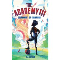 The Academy III: Tournament of Champions - The Academy III: Tournament of Champions - jetzt bei oelder-buchhandlung.de kaufen