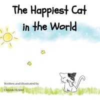 The Happiest Cat in the World - The Happiest Cat in the World - jetzt bei oelder-buchhandlung.de kaufen