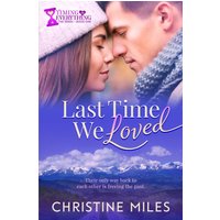 Last Time We Loved (Timing Is Everything, Band 1) - Last Time We Loved (Timing Is Everything, Band 1) - jetzt bei oelder-buchhandlung.de kaufen