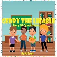 Gerry The Likable: Story of Cyberbullying - Gerry The Likable: Story of Cyberbullying - jetzt bei oelder-buchhandlung.de kaufen