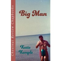 Big Man (Chestnut Review Chapbooks) - Big Man (Chestnut Review Chapbooks) - jetzt bei oelder-buchhandlung.de kaufen
