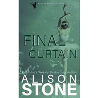 Final Curtain: A Jayne Murphy Mystery (A Jayne Murphy Mystery Series, Band 2) - Final Curtain: A Jayne Murphy Mystery (A Jayne Murphy Mystery Series, Band 2) - jetzt bei oelder-buchhandlung.de kaufen