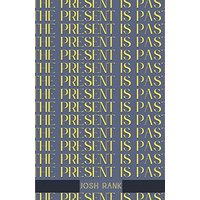 The Present is Past - The Present is Past - jetzt bei oelder-buchhandlung.de kaufen