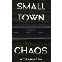 Small Town Chaos - Small Town Chaos - jetzt bei oelder-buchhandlung.de kaufen