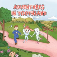 Adventures in Toothland - Adventures in Toothland - jetzt bei oelder-buchhandlung.de kaufen