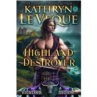 Highland Destroyer: A Medieval Romance (Highland Legion, Band 2) - Highland Destroyer: A Medieval Romance (Highland Legion, Band 2) - jetzt bei oelder-buchhandlung.de kaufen
