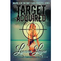 Target Acquired: Volume 6 of the Don't Close Your Eyes Series (Dcye) - Target Acquired: Volume 6 of the Don't Close Your Eyes Series (Dcye) - jetzt bei oelder-buchhandlung.de kaufen