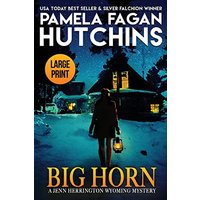 Big Horn: A Jenn Herrington Wyoming Mystery (Large Print) (The Jenn Herrington Wyoming Mysteries, Band 1) - Big Horn: A Jenn Herrington Wyoming Mystery (Large Print) (The Jenn Herrington Wyoming Mysteries, Band 1) - jetzt bei oelder-buchhandlung.de kaufen