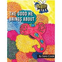 The Good He Brings About - The Good He Brings About - jetzt bei oelder-buchhandlung.de kaufen