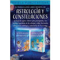 El maravilloso libro Infantil de astrología y constelaciones! La Guía del espacio exterior para principiantes, con historias legendarias de las ... astrólogos y astrónomos de 8 a 12 años - El maravilloso libro Infantil de astrología y constelaciones! La Guía del espacio exterior para principiantes, con historias legendarias de las ... astrólogos y astrónomos de 8 a 12 años - jetzt bei oelder-buchhandlung.de kaufen