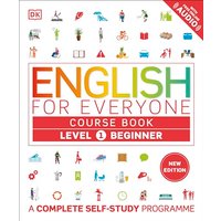 English for Everyone Course Book Level 1 Beginner: A Complete Self-Study Programme (DK English for Everyone)