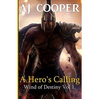 A Hero's Calling (Wind of Destiny, Band 1) - A Hero's Calling (Wind of Destiny, Band 1) - jetzt bei oelder-buchhandlung.de kaufen
