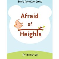Afraid of Heights (Lulu's Adventure) - Afraid of Heights (Lulu's Adventure) - jetzt bei oelder-buchhandlung.de kaufen