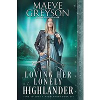 Loving Her Lonely Highlander (Time to Love a Highlander) - Loving Her Lonely Highlander (Time to Love a Highlander) - jetzt bei oelder-buchhandlung.de kaufen