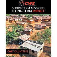 Cwe Missions Short-Term Missions with Long-Term Impact - Cwe Missions Short-Term Missions with Long-Term Impact - jetzt bei oelder-buchhandlung.de kaufen