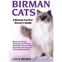 Birman Cats: A Birman Cat Pet Owner's Guide - Birman Cats: A Birman Cat Pet Owner's Guide - jetzt bei oelder-buchhandlung.de kaufen