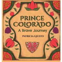 Prince Colorado a brave journey - Prince Colorado a brave journey - jetzt bei oelder-buchhandlung.de kaufen