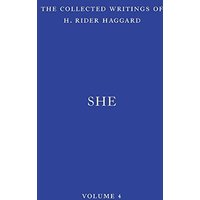 She: A History of Adventure (The Collected Writings of H. Rider Haggard, Band 4) - She: A History of Adventure (The Collected Writings of H. Rider Haggard, Band 4) - jetzt bei oelder-buchhandlung.de kaufen