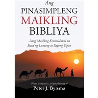 Ang Pinasimpleng Maikling Bibliya: Isang Maikling Kronolohikal na Buod ng Lumang at Bagong Tipan - Ang Pinasimpleng Maikling Bibliya: Isang Maikling Kronolohikal na Buod ng Lumang at Bagong Tipan - jetzt bei oelder-buchhandlung.de kaufen