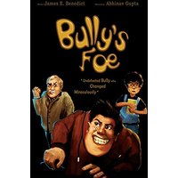 Bully's Foe: Undefeated bully who changed miraculously - Bully's Foe: Undefeated bully who changed miraculously - jetzt bei oelder-buchhandlung.de kaufen